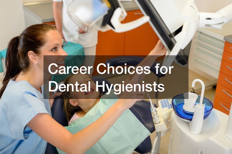 career choices for dental hygienists