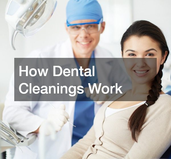 How Dental Cleanings Work